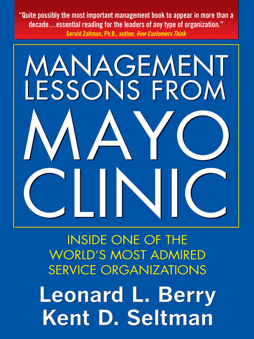 Title details for Management Lessons from Mayo Clinic by Leonard L. Berry - Available